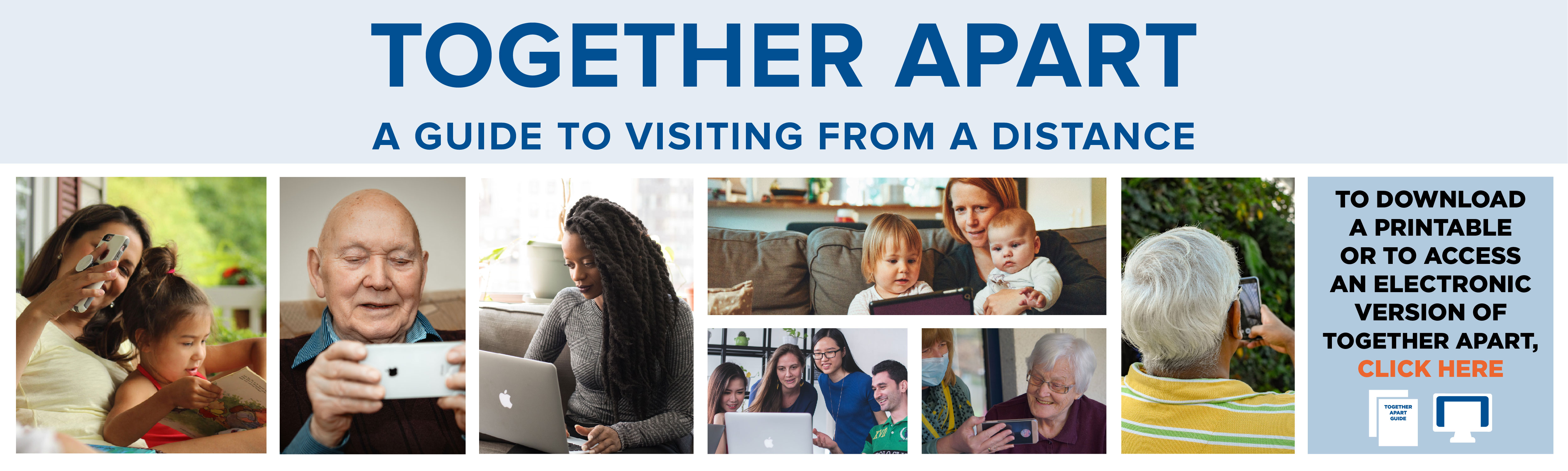 Together Apart: A guide to visiting from a distance.